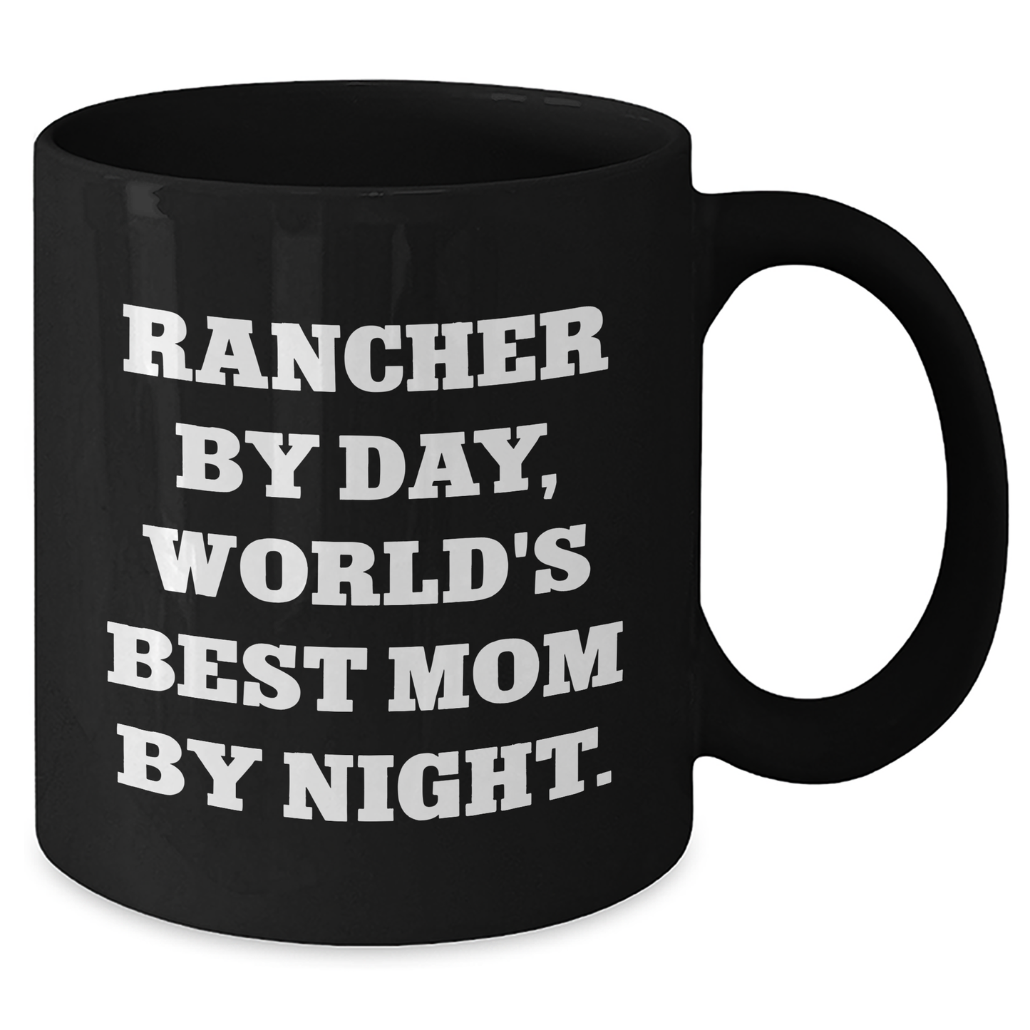 Rancher Gifts from Men - Funny 'Rancher by Day, World's Best Mom by Night.' Black Coffee Mug, Mother's Day Unique Gifts - Additional