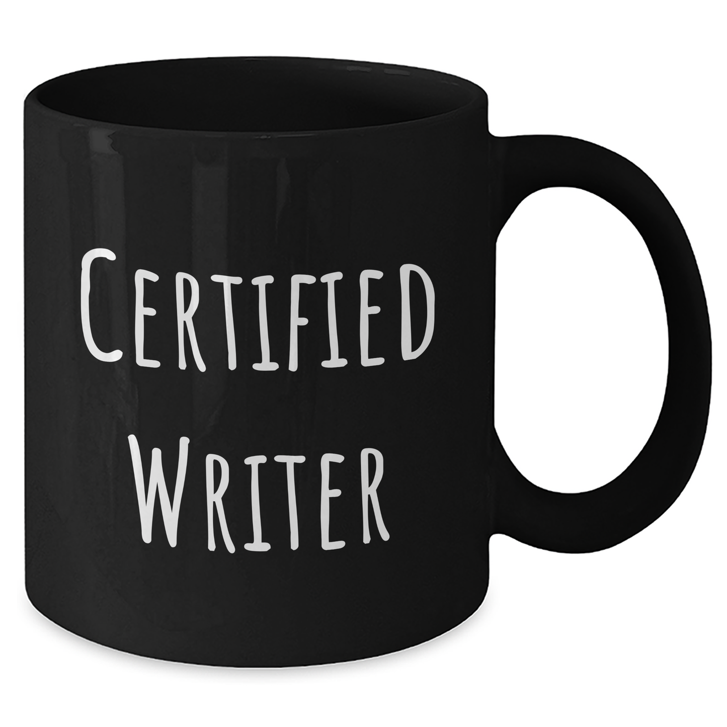 Funny Quote Certified Writer Gifts from Friends for Writer Graduation Unique Black Coffee Mug - Additional