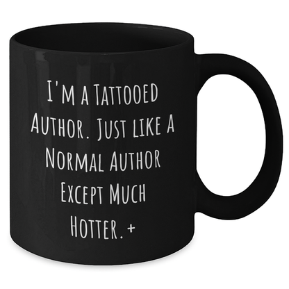 Author Funny Quote Tattooed Author Black Coffee Mug Gifts - Mallard Moon Gift Shop