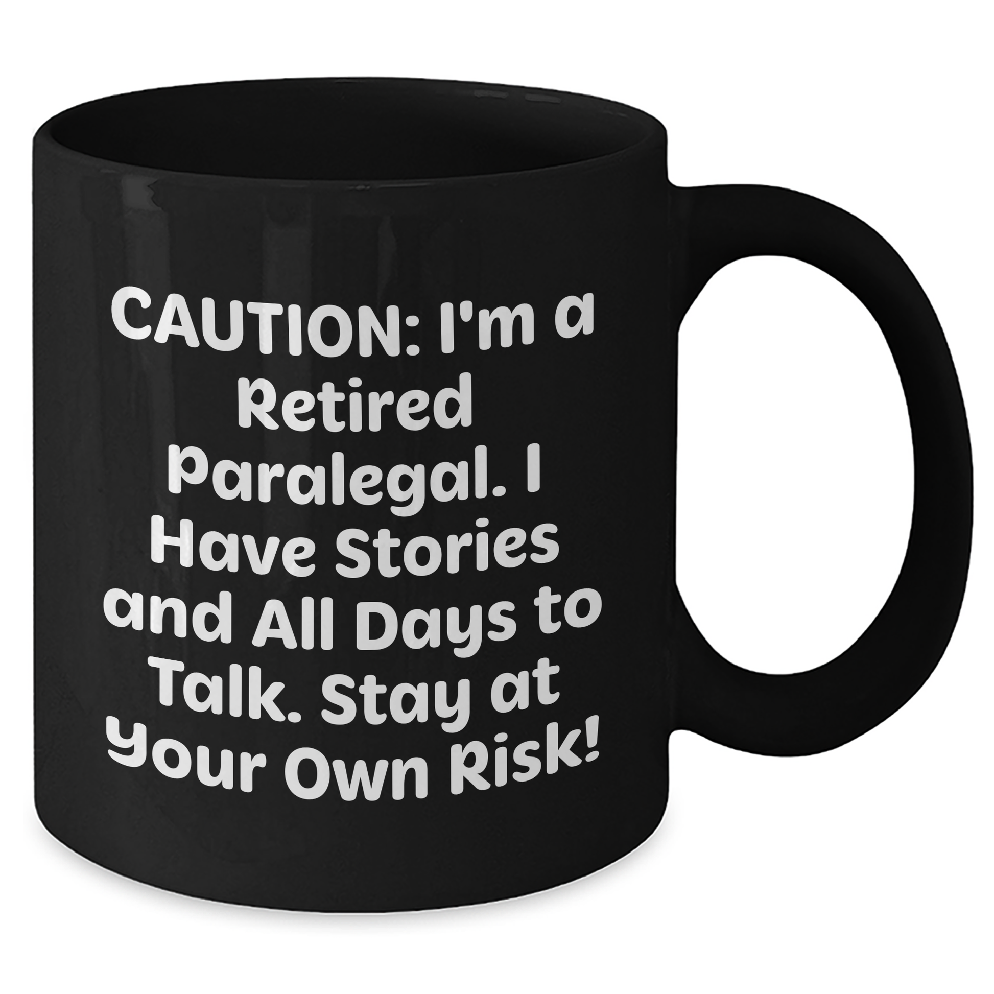Paralegal Humor Black Coffee Mug, Funny Quote Gift for Paralegal Friends, Gifts from Family for Mother's Day - Additional