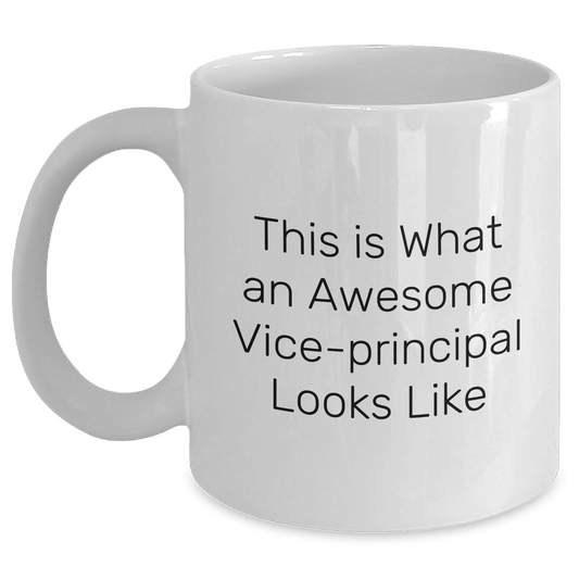 Funny Vice-Principal Gifts from Friends for Awesome Vice-Principals on Father's Day - White Coffee Mug - Main