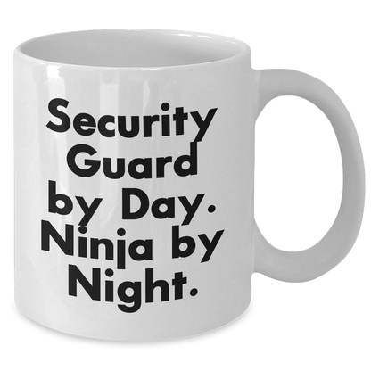 Inspirational Security Guard Gifts for Graduation - White Coffee Mugs with Funny Quote 'Security Guard By Day. Ninja By Night.' from Friends, Gifts for Security Guards - Additional