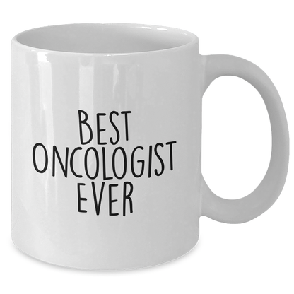 Oncologist Gifts from Men to Best Oncologist Ever White Coffee Mug Funny Quote for Mother's Day Unique Gifts - Additional