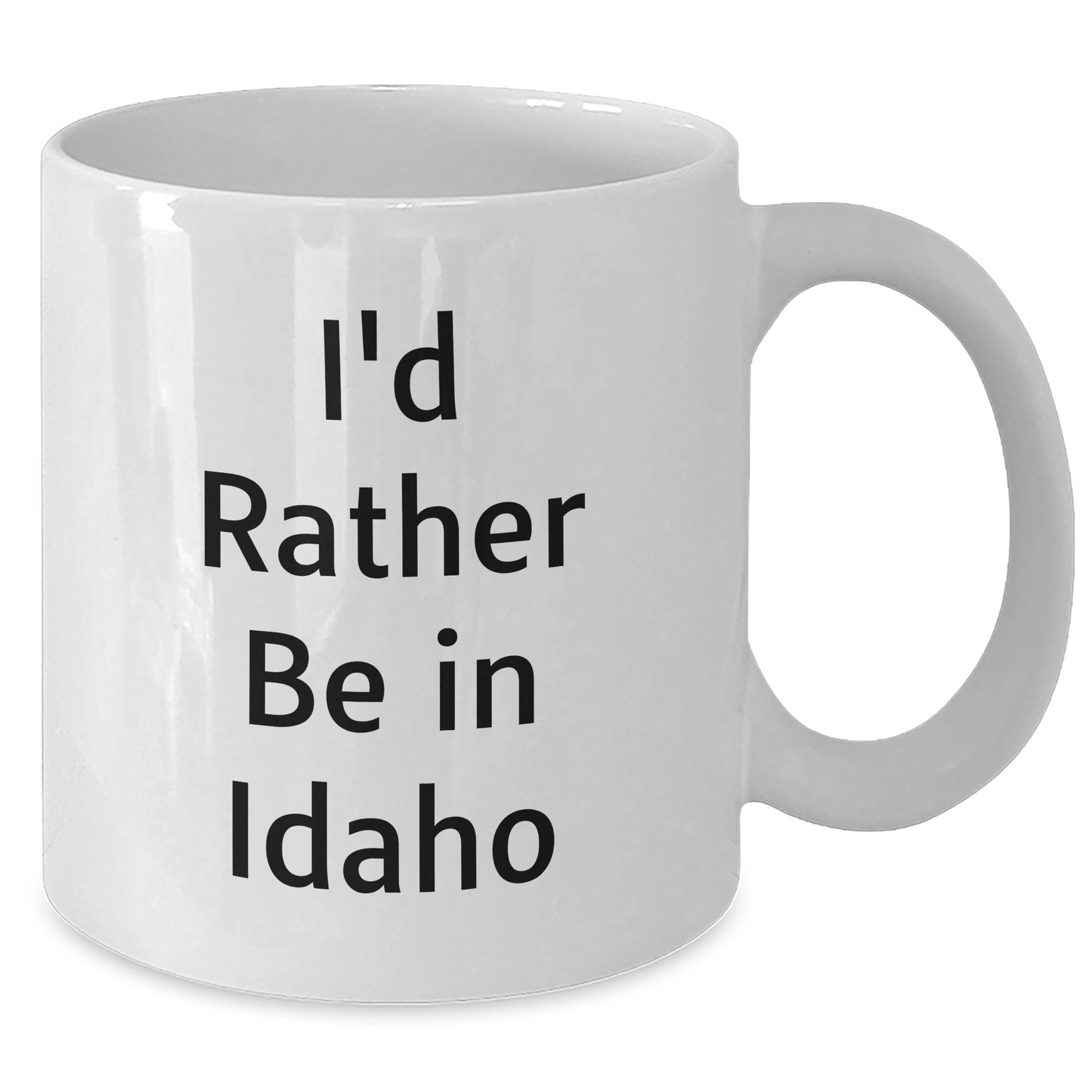 I'd Rather Be In Idaho Gifts from Men to Father's Day Unique Idaho White Coffee Mug - Additional