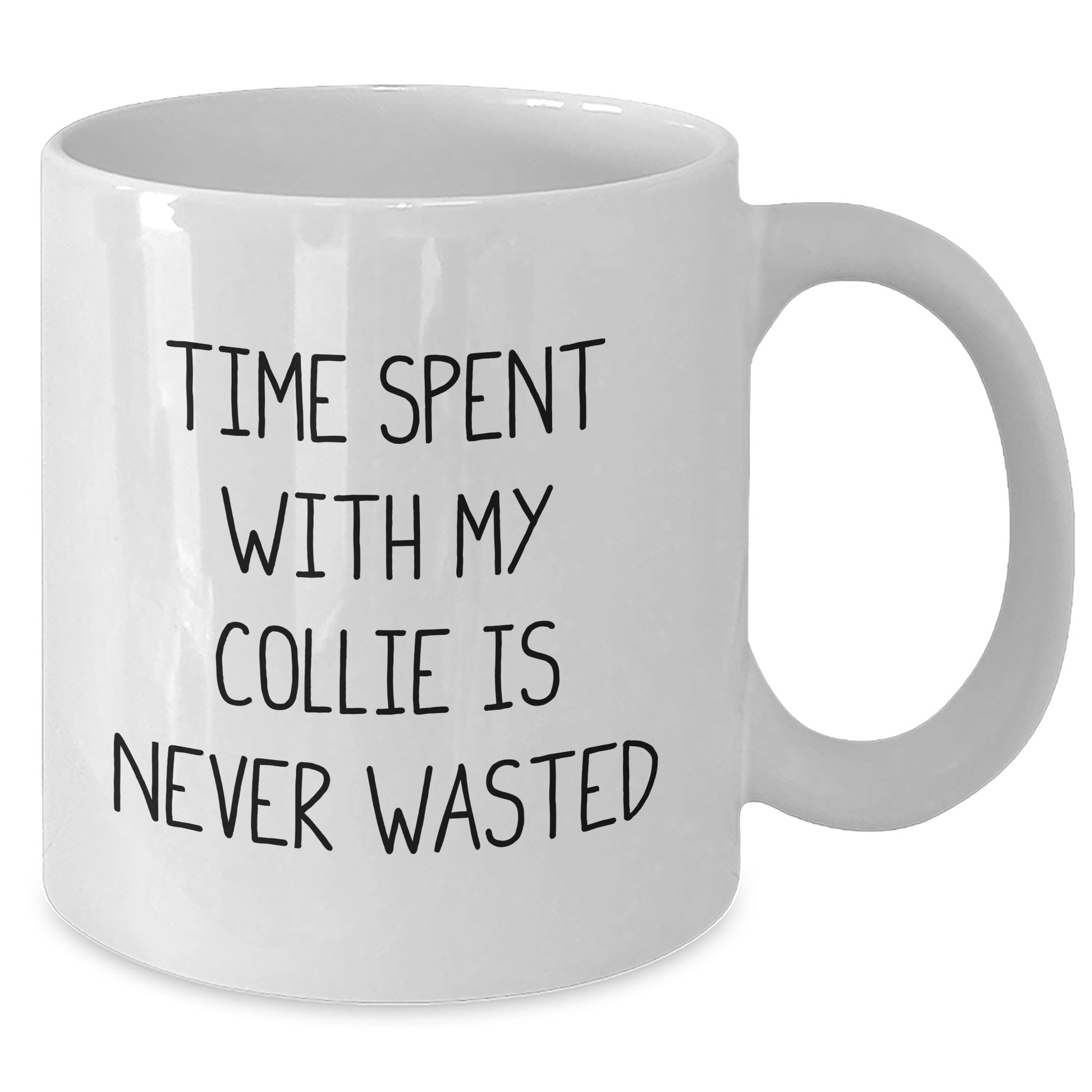 Funny Collie Dog Gifts from Family - Time Spent with My Collie Is Never Wasted, White Ceramic Coffee Mug for Dad, Father's Day Unique Gifts - Additional