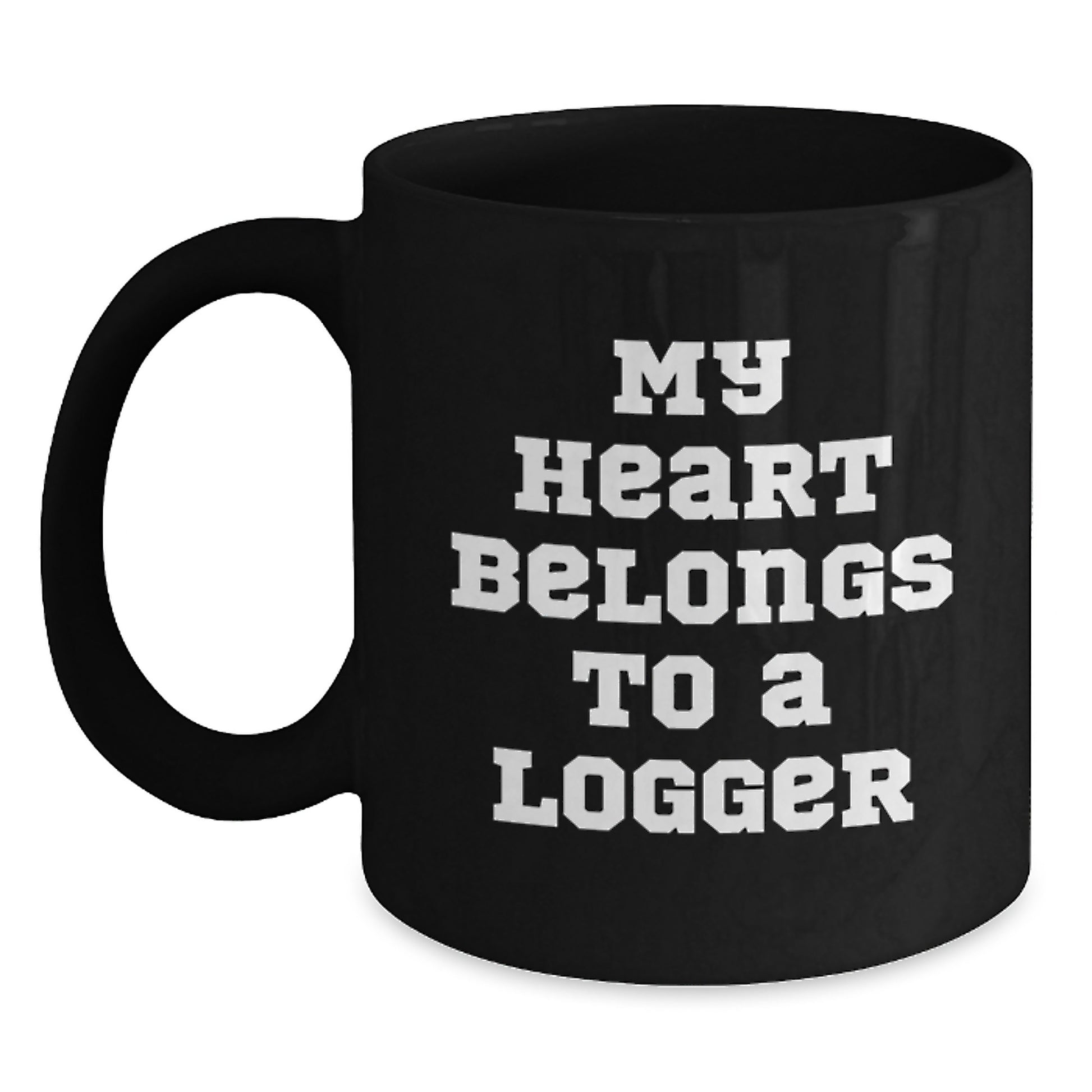 Funny Logger Gifts from Friends for Graduate, My Heart Belongs To A Logger Quote on Black Coffee Mug, Unique Graduation Gifts - Main