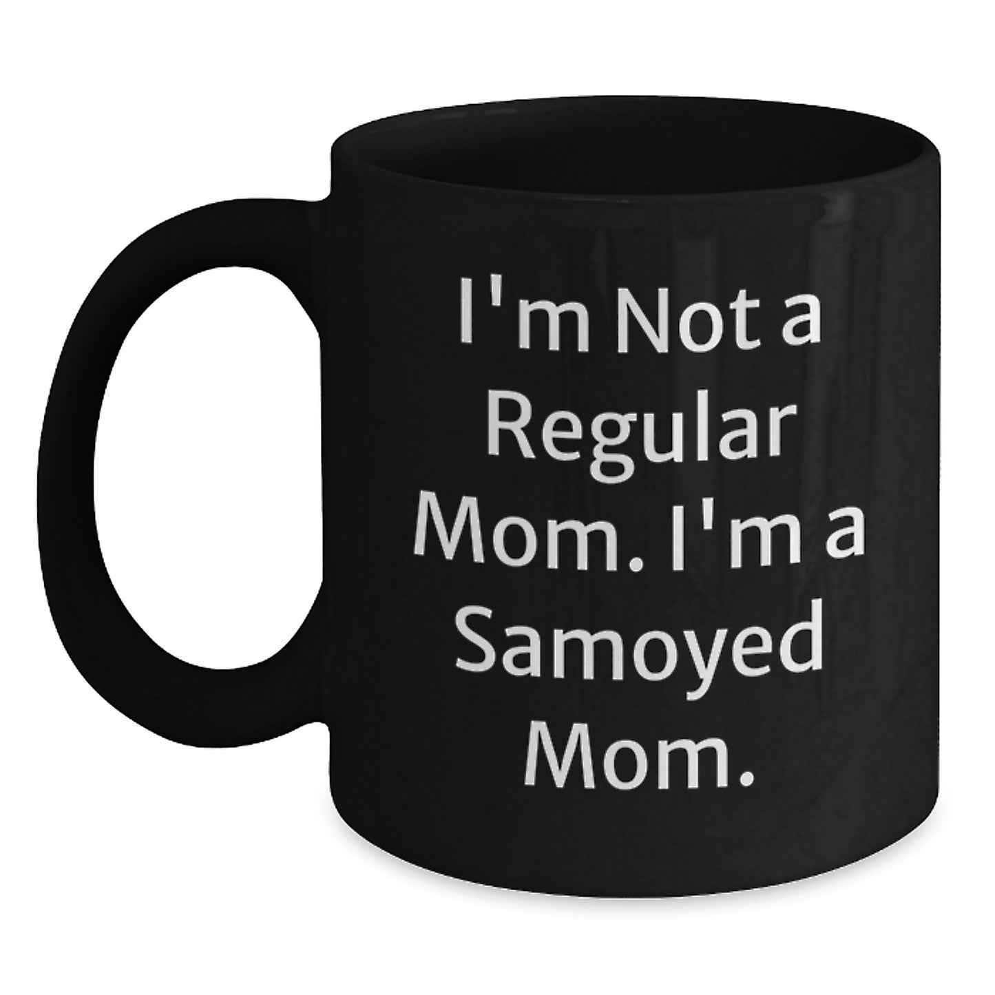 Funny Samoyed Dog Mom Gifts from Mom to Samoyed Dog Lover, Black Coffee Mug for Christmas Unique Presents - Main