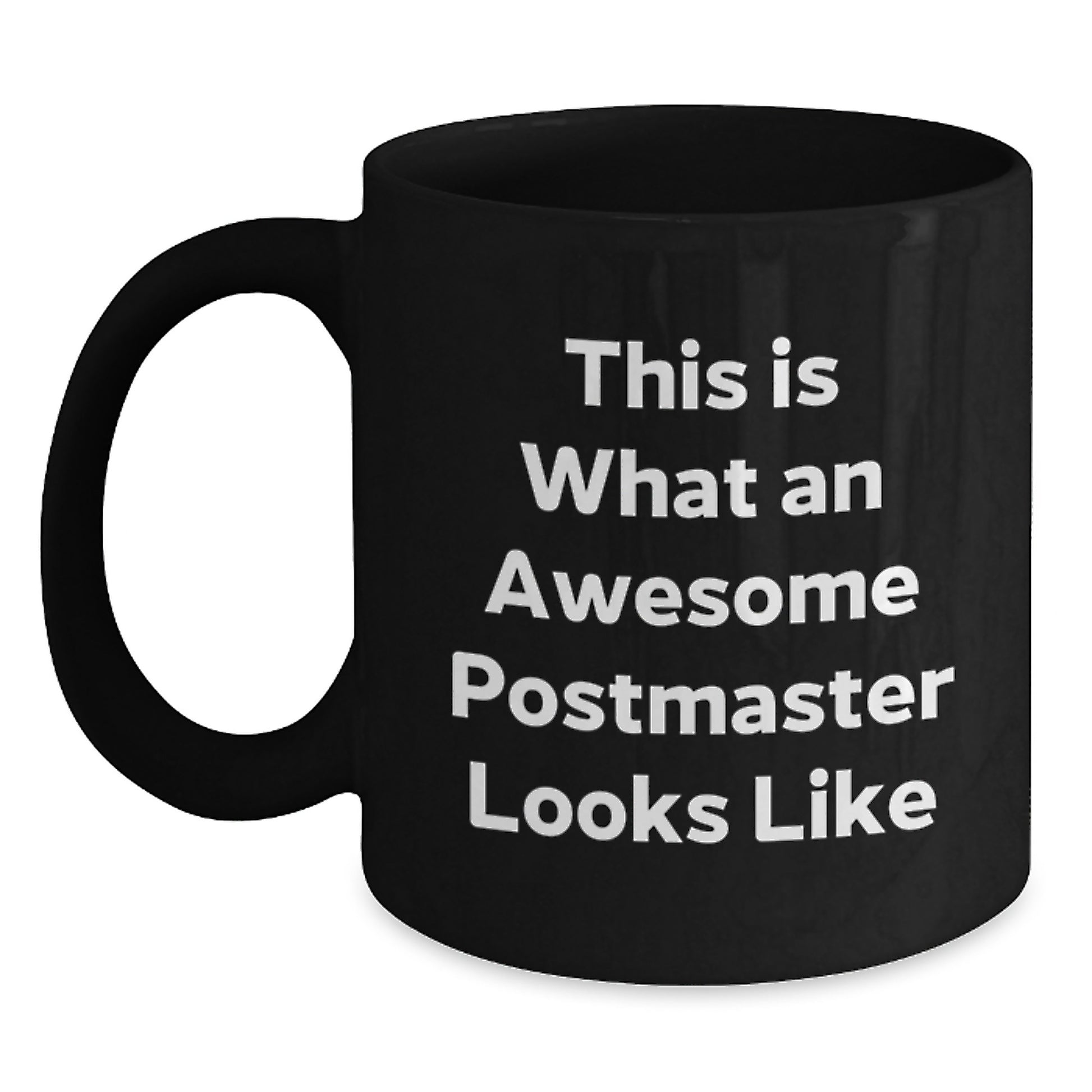 Inspirational Postmaster Gifts, Funny Black Coffee Mug for Graduation, 'This Is What An Awesome Postmaster Looks Like' Quote, Gifts from Friends, Gifts for Postmaster - Main