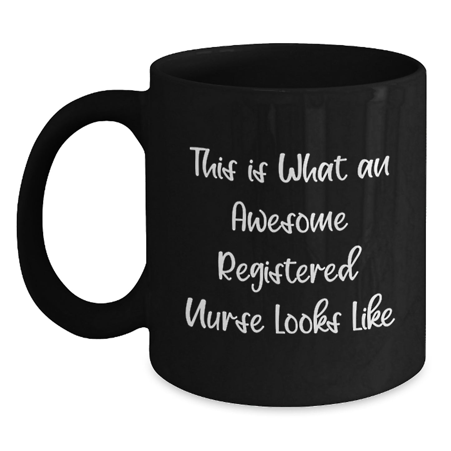 Funny Christmas Unique Gifts for Registered Nurses, This Is What An Awesome Registered Nurse Looks Like, Black Coffee Mug, Gifts from Friends and Family - Main