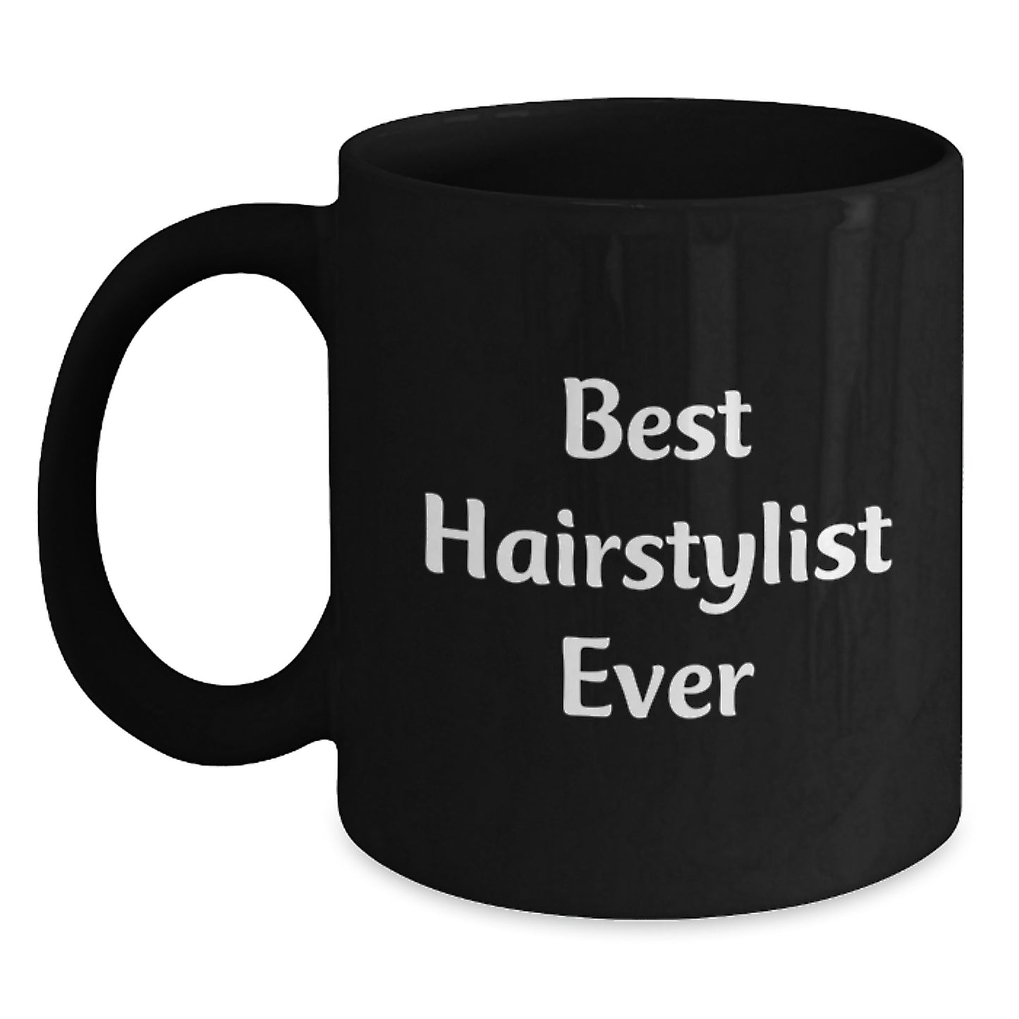 Best Hairstylist Ever Funny Gifts for Hairstylist Friends and Family, Black Coffee Mug with 11oz or 15oz Capacity, Microwave and Dishwasher Safe - Main