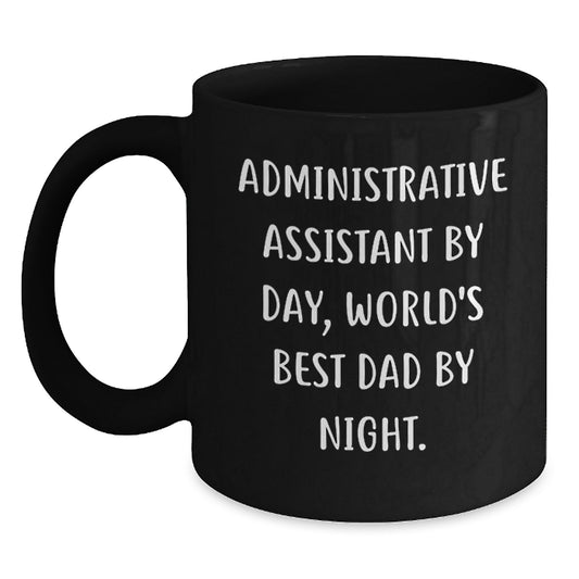 Administrative Assistant Gifts, Black Coffee Mug, Funny Quote, Graduation Unique Gifts from Friends or Family - Main