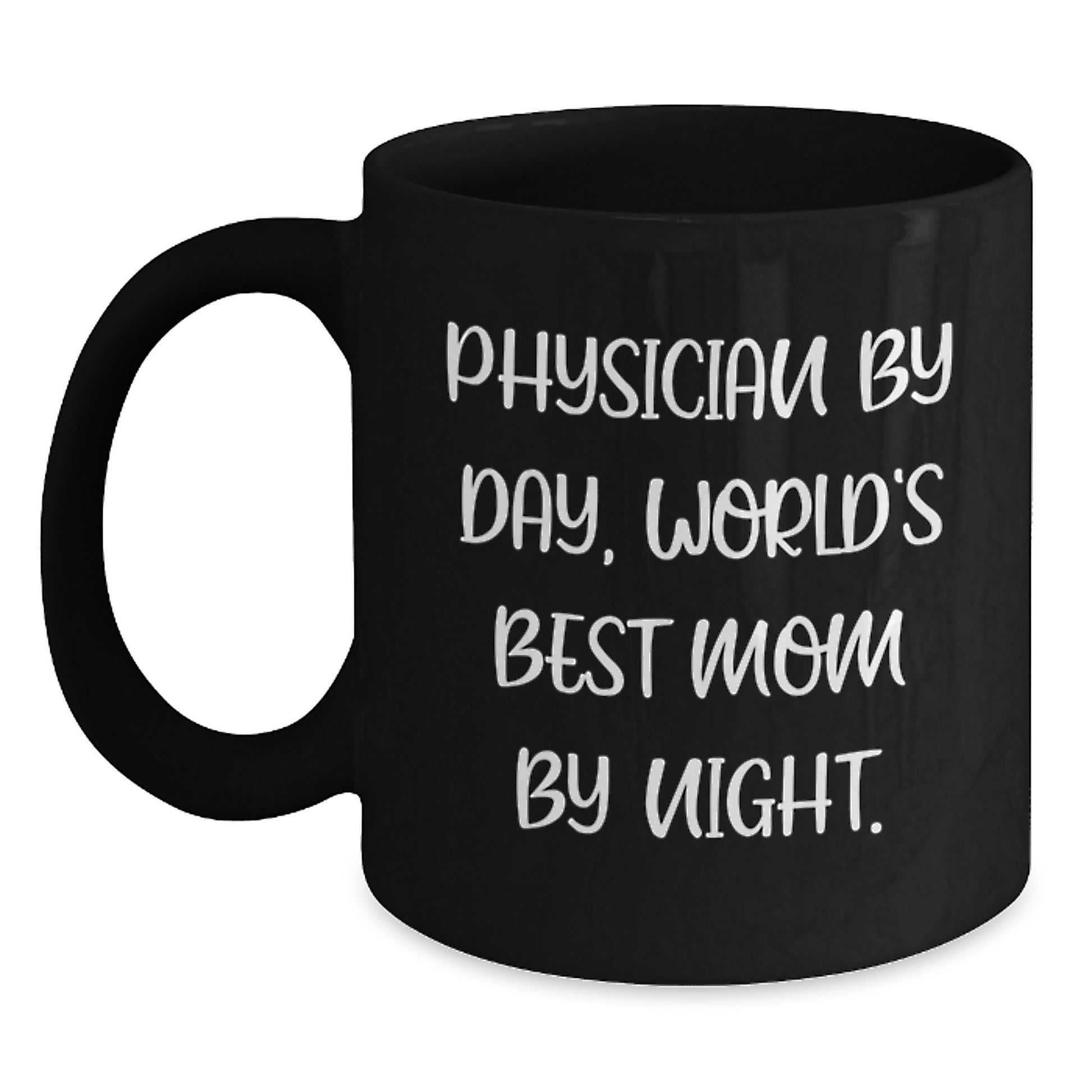 Funny Physician Gifts from Mom, 'Physician By Day, World's Best Mom By Night.' Graduation Unique Gifts for Physicians - Main