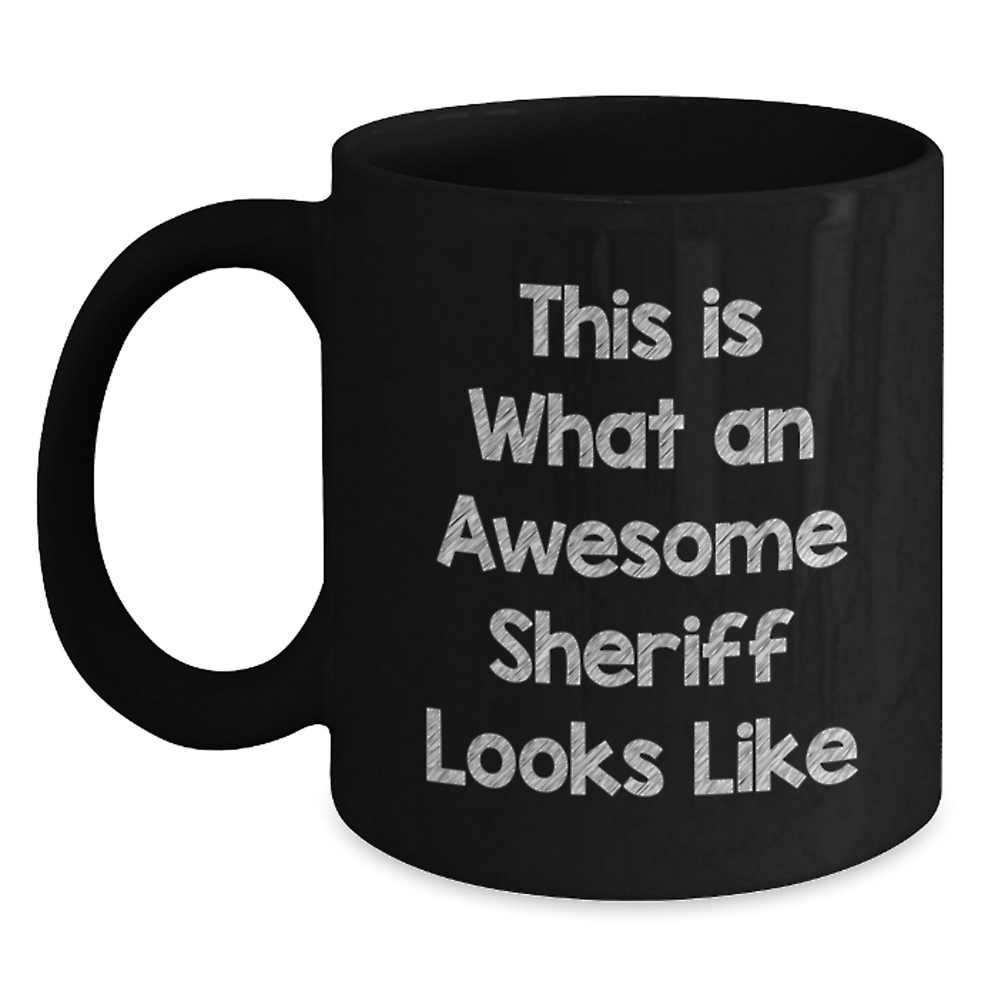 Funny Sheriff Gifts, Sheriff Black Coffee Mug, Graduation Unique Gifts from Friends, Sheriff Mug Quote 'This Is What An Awesome Sheriff Looks Like' - Main