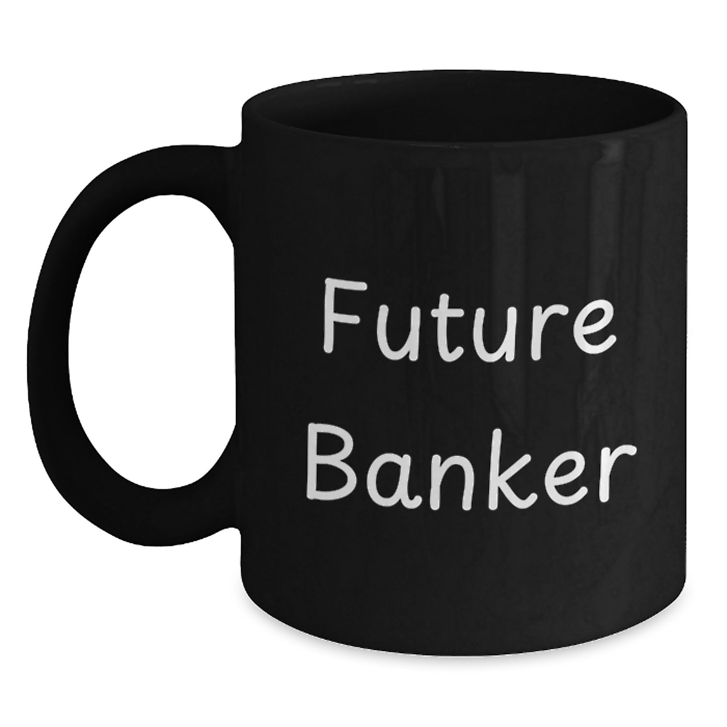 Funny Future Banker Black Coffee Mug Gifts from Friends, Coworkers, Family - Birthday Unique Gifts for Banker - Main
