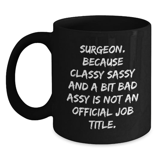 Funny Gifts for Surgeons, Unique Black Coffee Mugs from Friends to Family, Christmas Unique Gifts for Men, Women, and Coworkers - Main
