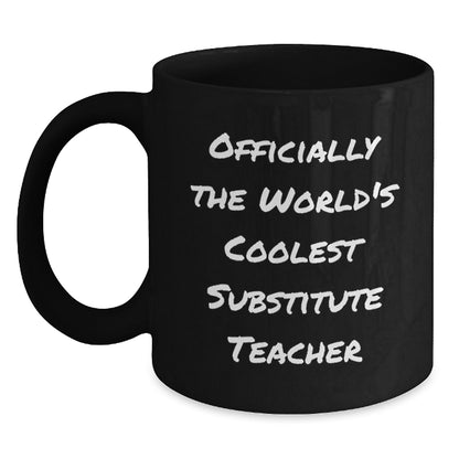 Funny Substitute Teacher Gifts for Women, Men, Friend, Coworker, and Family - 'Officially The World's Coolest Substitute Teacher' Christmas Unique Black Coffee Mug - Main