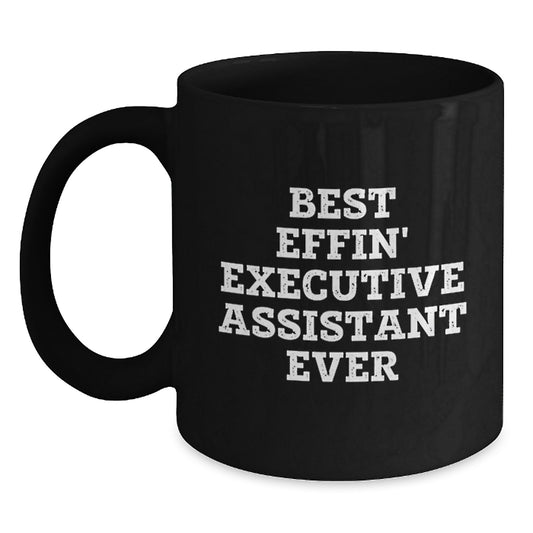 Funny Executive Assistant Gifts from Men - Best Effin' Black Coffee Mug for Christmas Unique Gifts - Gifts for Executive Assistant - Main