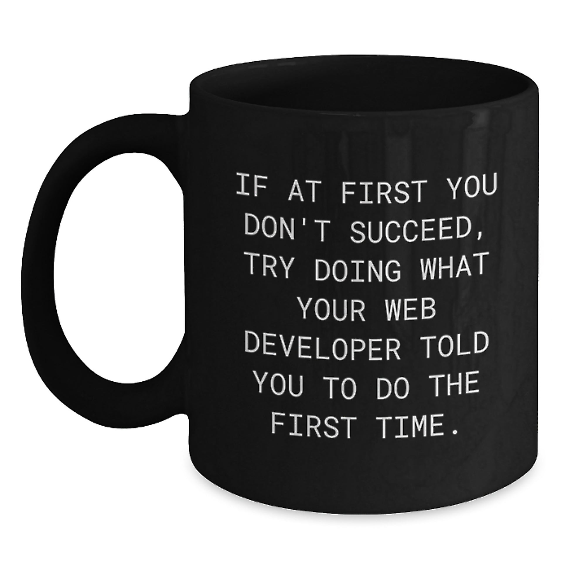 Funny Web Developer Gifts from Friends Graduation Unique Celebrations Black Coffee Mug, Inspirational Quote for Men Women Coworkers Family - Main