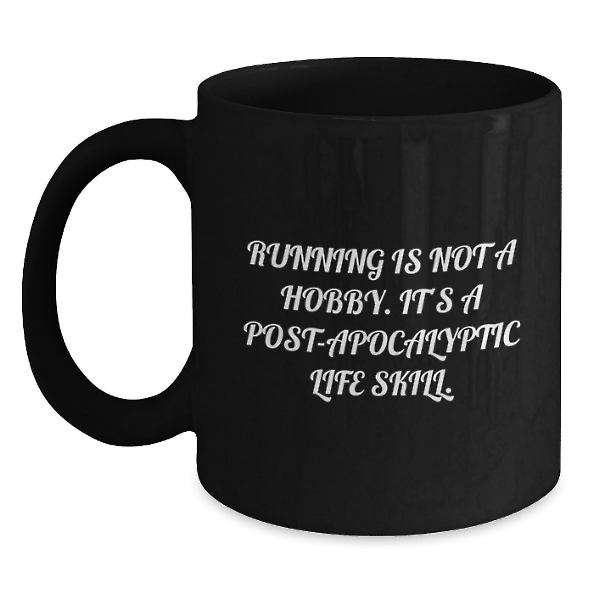 Funny Running Quotes Black Coffee Mug, Gifts from Friends for Running Men, Unique Graduation Gift Ideas - Main
