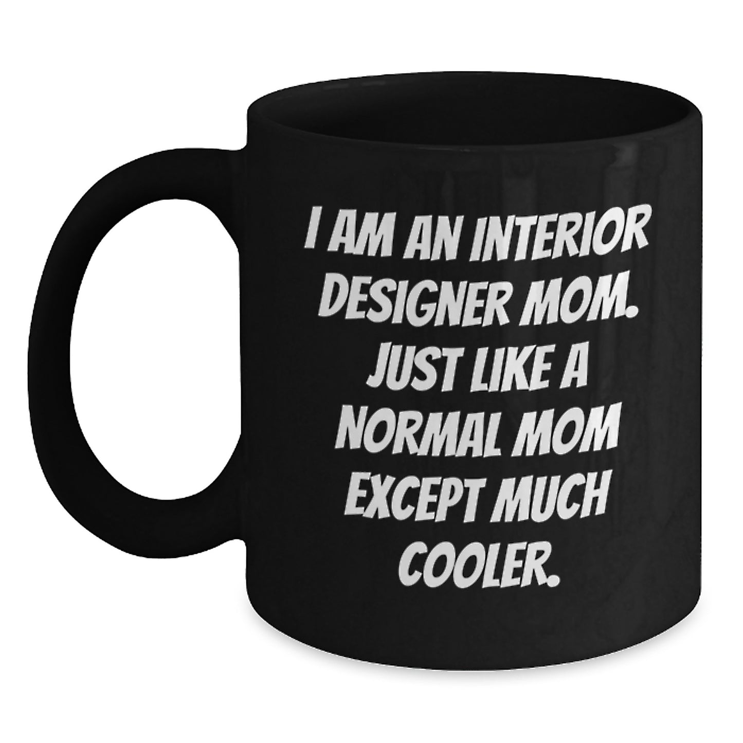 Unique Christmas Unique Gifts from Mom to Interior Designer Friends - Funny Coffee Mug for Interior Designer Enthusiasts, Cool Black Coffee Mug - Main