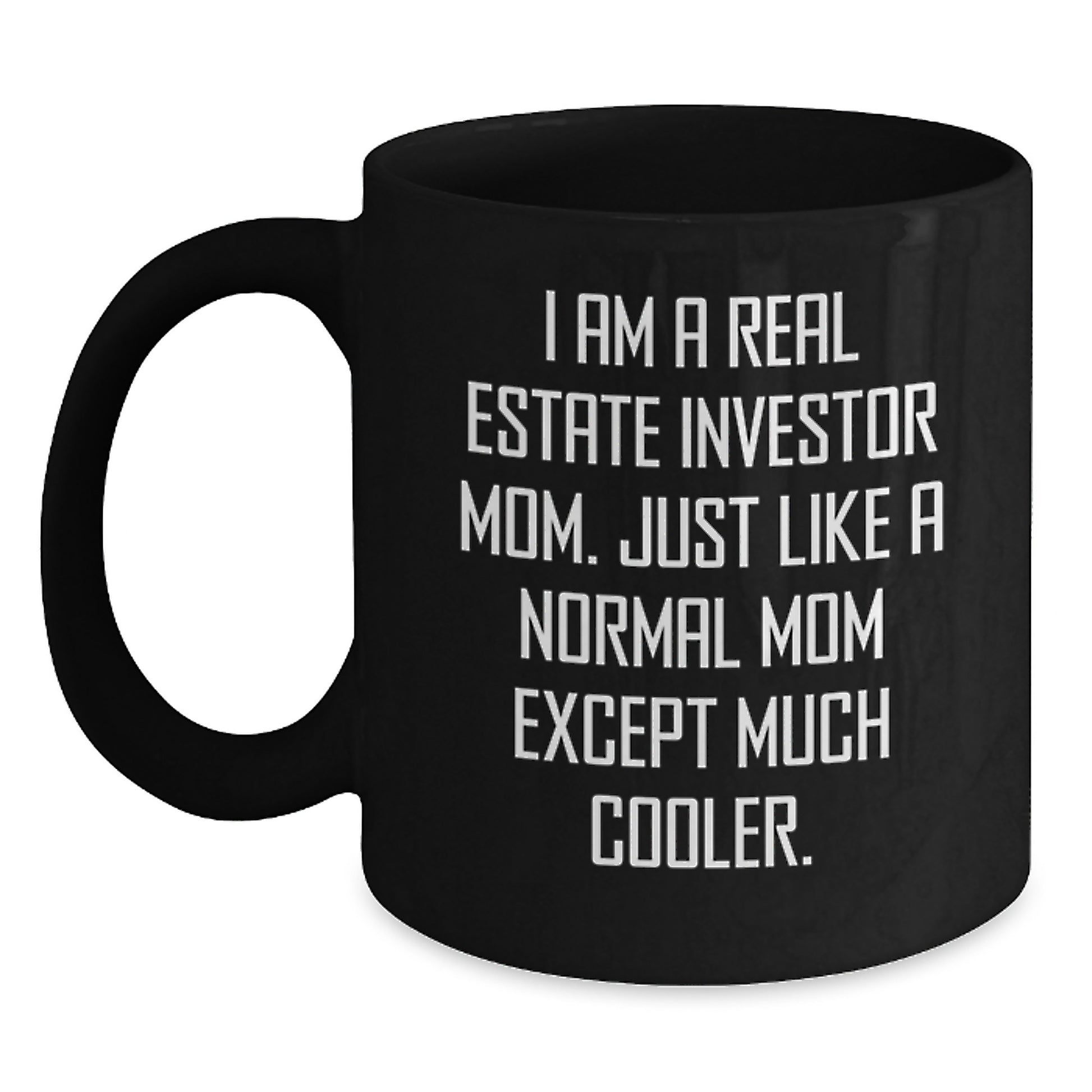 Funny Real Estate Investor Gifts, Black Coffee Mug for Mom, Gifts from Friends for Real Estate Investor Mom, Graduation Unique Gifts for Her - Main