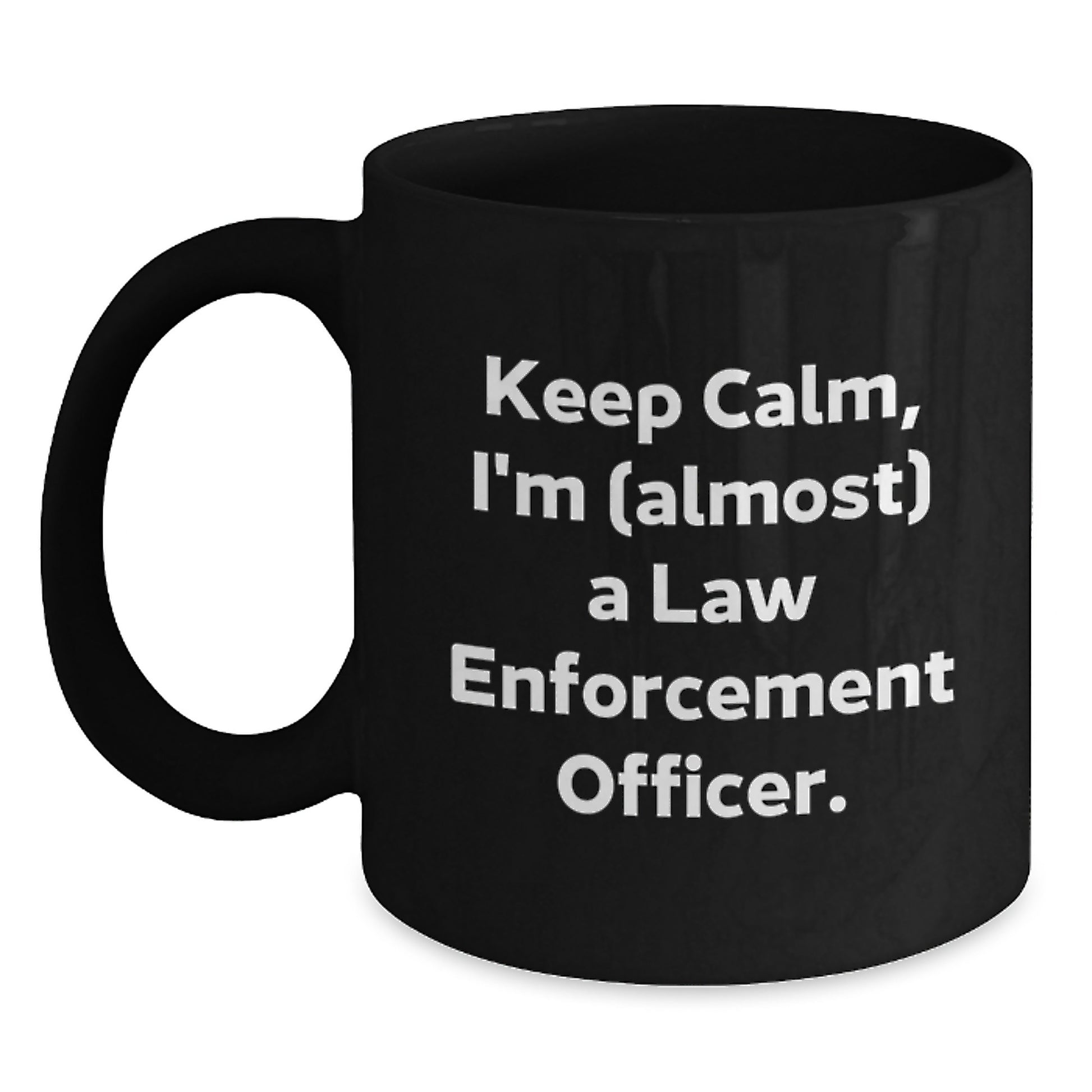 Funny Law Enforcement Officer Gifts, Keep Calm Christmas Unique Mugs for Men from Friends, Black Coffee Mug 11oz or 15oz - Main