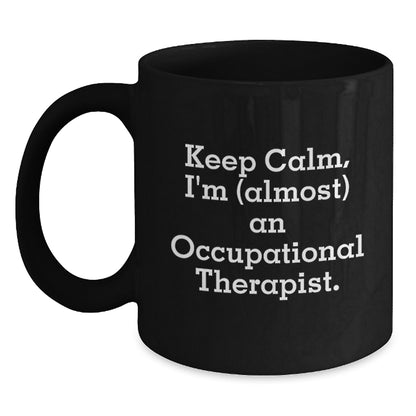 Funny Occupational Therapist Gifts, Inspirational Black Coffee Mug for Occupational Therapist, Gifts from Friends and Family this Christmas - Main