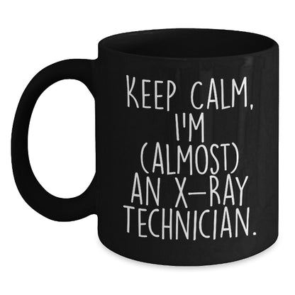 Funny X-Ray Technician Gifts from Friends and Family - Keep Calm, I'm (almost) An X-ray Technician Black Coffee Mug for Christmas Unique Gifts - Main