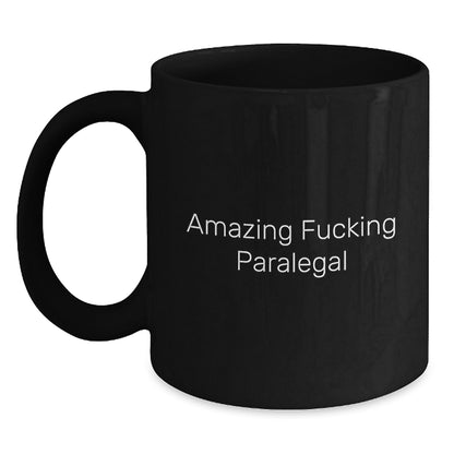 Funny Quote Black Coffee Mugs for Paralegals, Gifts from Friends for Paralegal Women, Paralegal Christmas Unique Gifts - Main