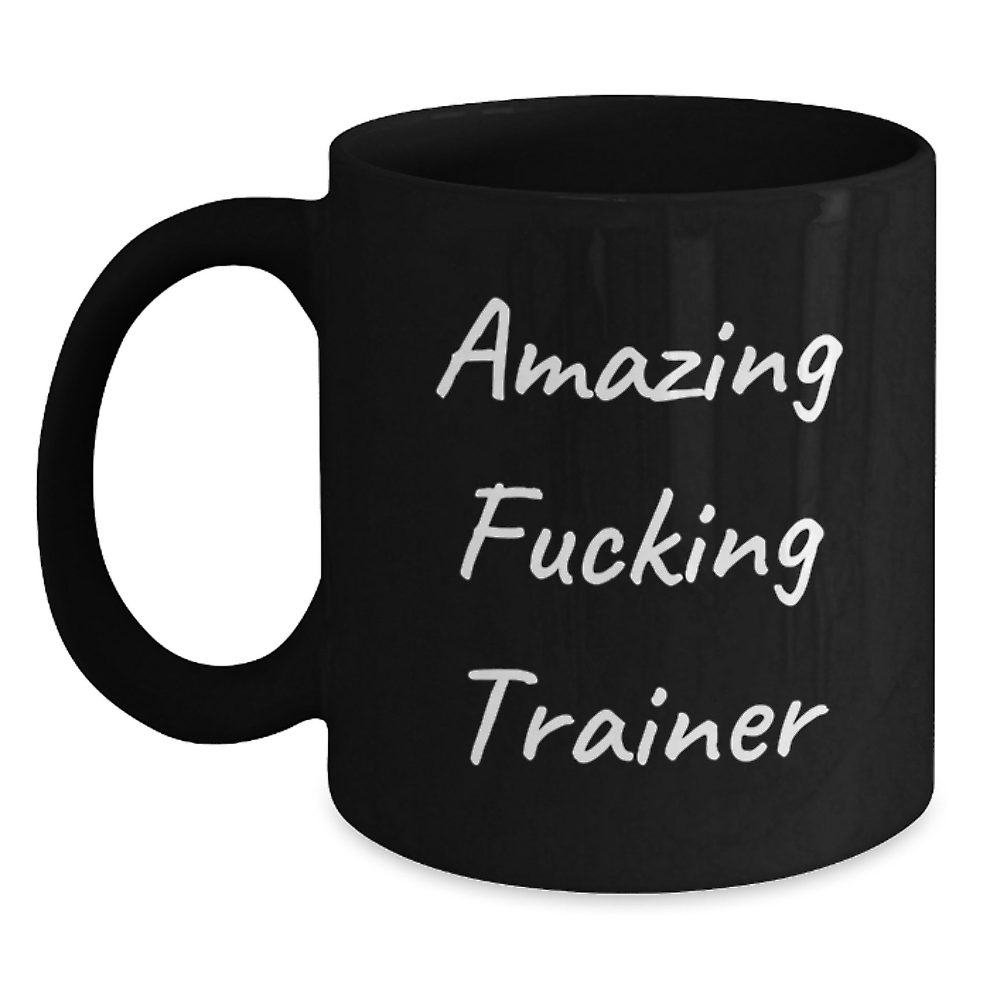 Funny Trainer Gifts from Men for Men - Amazing F--king Trainer Black Coffee Mug, Unique Christmas Unique Gifts for Trainers - Main