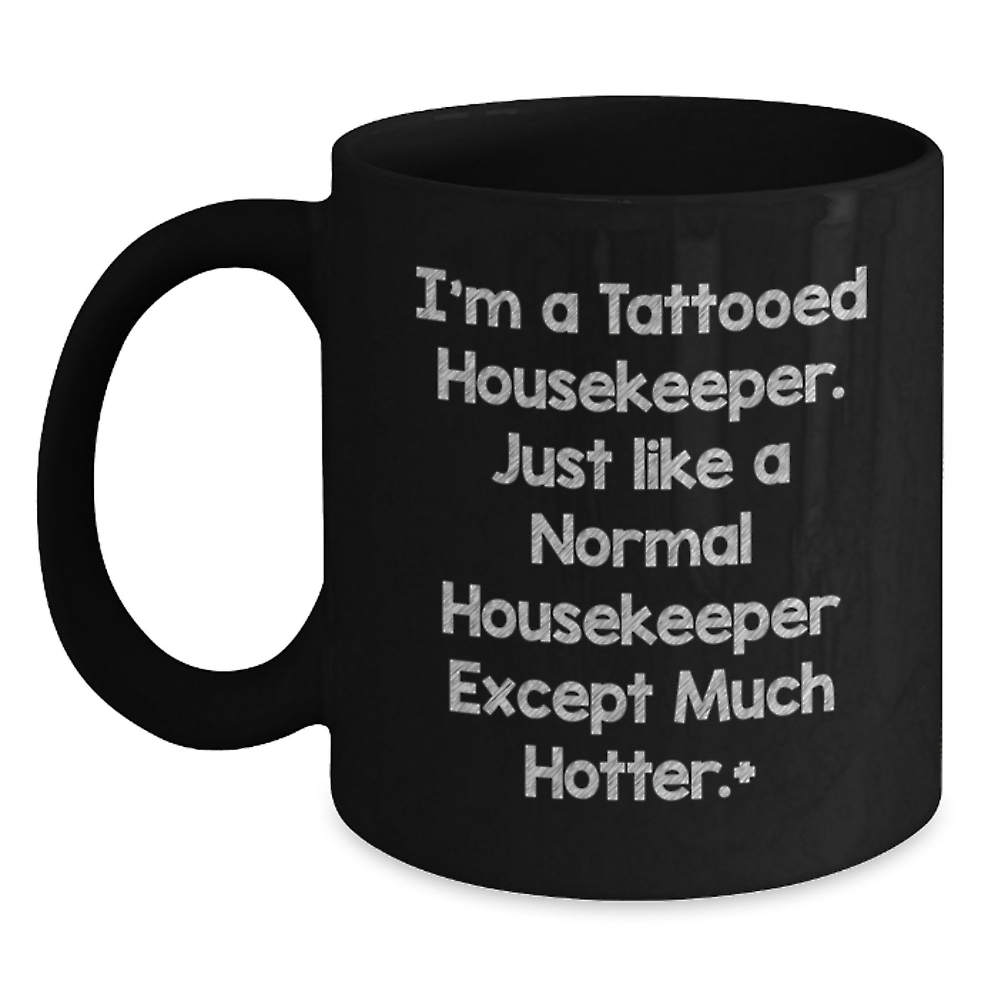 Funny Housekeeper Gifts from Friends for Women, Christmas Unique Mug for Housekeeper, Tattooed Housekeeper Coffee Cup, Unique Black Coffee Mug for Housekeeper, Hotter Housekeeper Inspired Mug - Main