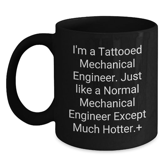 Funny Coffee Mugs for Mechanical Engineers Gifts from Friends, Christmas Unique Gifts for Men, Women, Coworkers, Family - Mechanical Engineer Black Coffee Mug 11oz or 15oz - Main