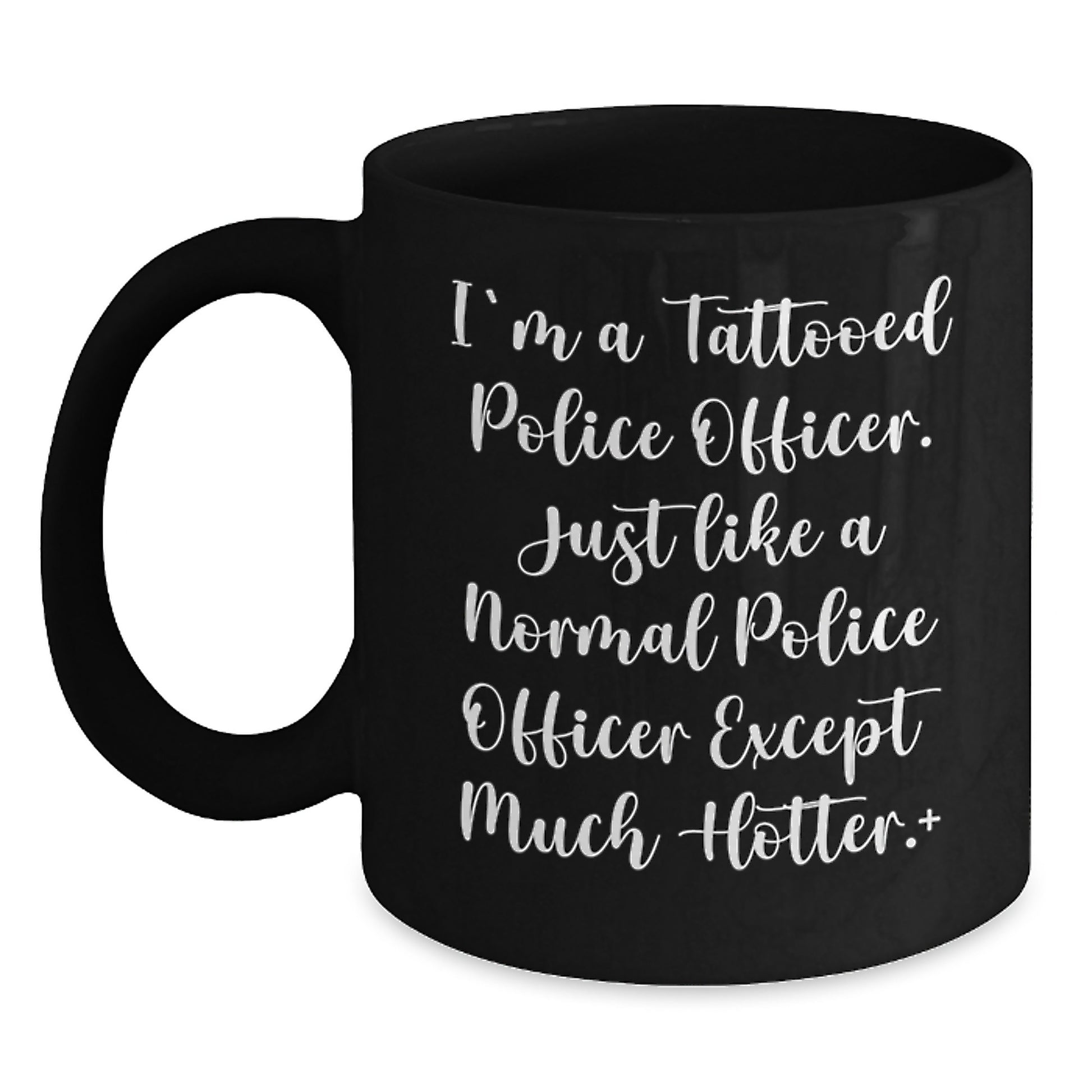 Funny Police Officer Gifts, Unique Black Coffee Mug for Men, Christmas Unique Gifts from Friends to Police Officers, 'I'm A Tattooed Police Officer' - Main