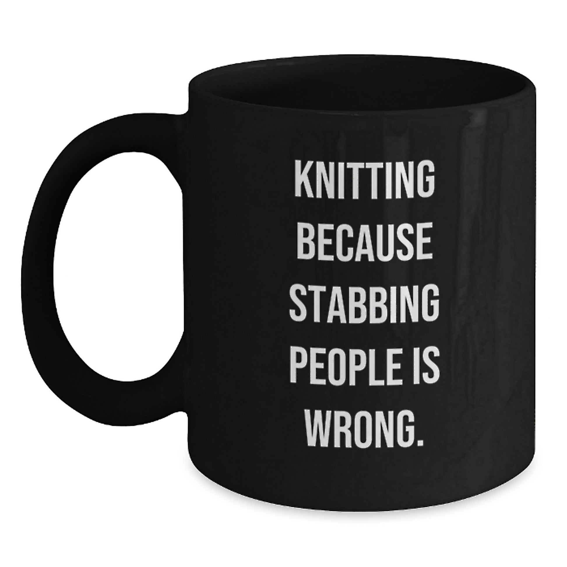 Funny Knitting Gifts, Graduation Unique Knitting Mugs for Knitting Enthusiasts from Friends, Black Coffee Mug with 'Knitting Because Stabbing People Is Wrong.' Quote - Main