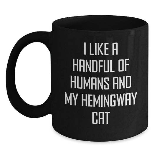 Funny Hemingway Cat Gifts for Men from Friends, Unique Black Coffee Mugs for Birthday, 'I Like A Handful Of Humans And My Hemingway Cat' Quote, Gifts from Family - Main