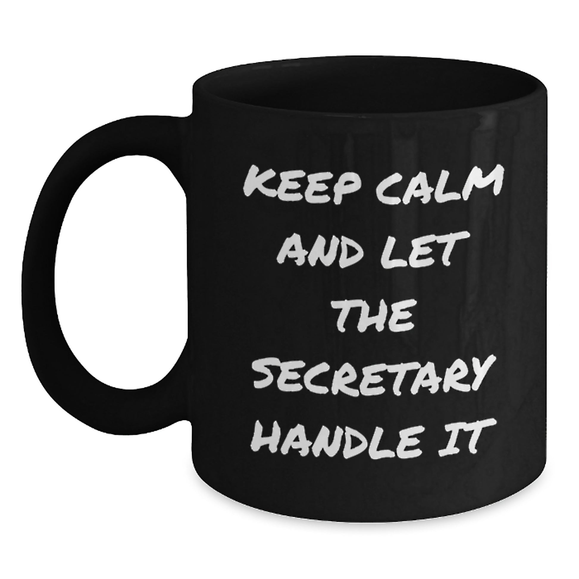 Funny Secretary Gifts for Men from Friends, Christmas Unique Mugs with 'Keep Calm And Let The Secretary Handle It', Black Coffee Mug, 11oz or 15oz, Ceramic, Microwave and Dishwasher Safe - Main