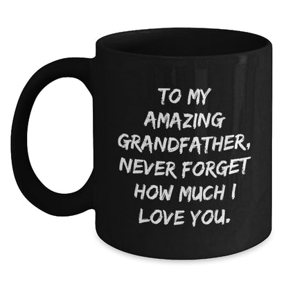 Funny Grandfather Gifts, To My Amazing Grandfather, Black Coffee Mugs for Birthday, Gifts from Men to Grandfather, Unique Grandfather, - Main