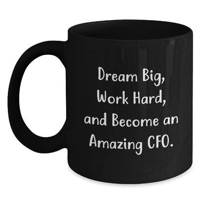 Funny CFO Gifts for Men Black Coffee Mug - 'Dream Big, Work Hard' Inspirational Christmas Unique Gifts from Friends - Main