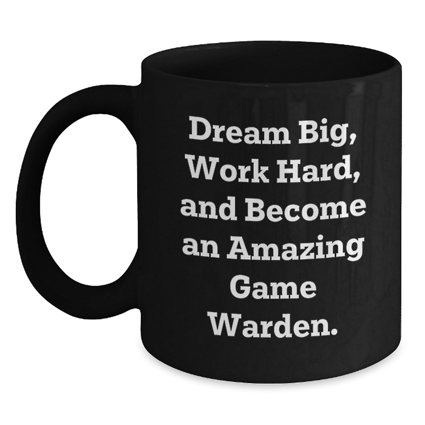 Game Warden Inspirational Gifts, Funny Quote Coffee Mugs for Men, Women, Friends, Coworkers, and Family, Birthday Unique Gifts from Men, Women, Friends, Coworkers, and Family - Main