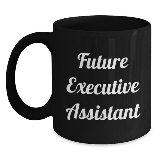 Funny Executive Assistant Gifts for Men from 'Future Executive Assistant' Black Coffee Mug, Christmas Unique Gifts - Main