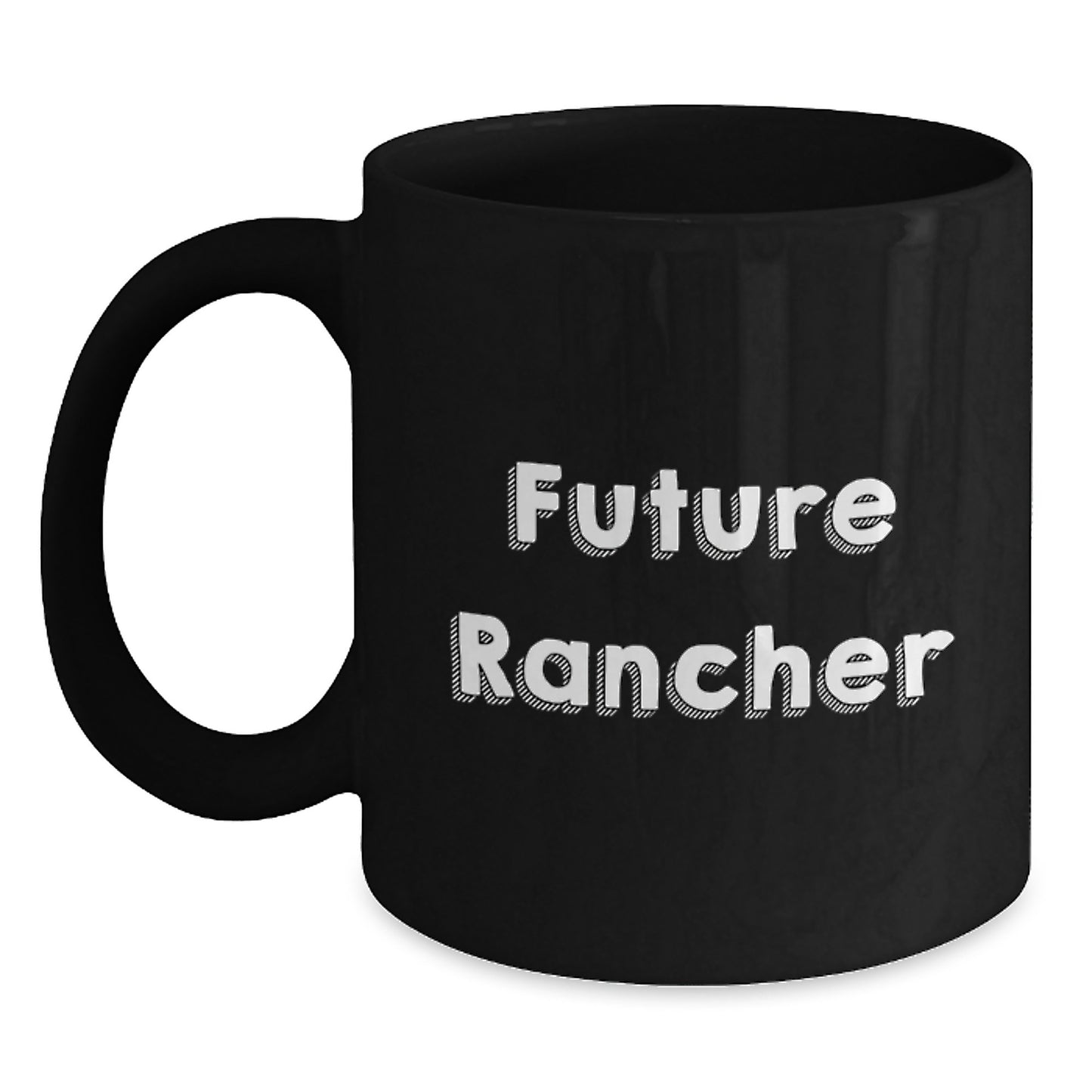 Gifts from Future Rancher Friends for a New Year of Ranching Adventures - Inspirational Funny Black Coffee Mug for Christmas Unique Gifts - Main