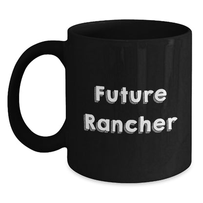 Gifts from Future Rancher Friends for a New Year of Ranching Adventures - Inspirational Funny Black Coffee Mug for Christmas Unique Gifts - Main