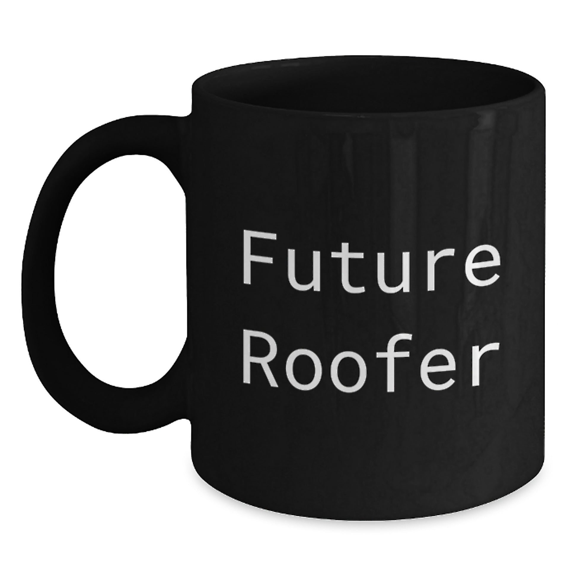 Funny Roofer Gifts for Men - Future Roofer Black Coffee Mug, Great Christmas Unique Gifts from Friends to Family - Main