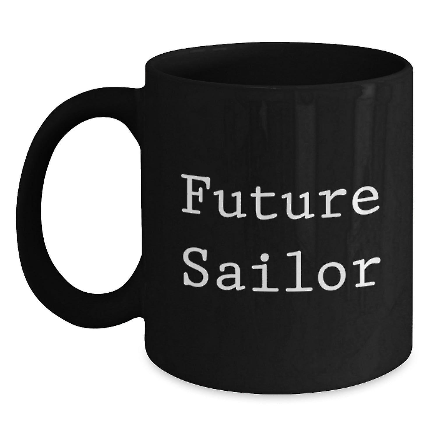 Funny Future Sailor Gifts from Men to Friends, Black Coffee Mug for Sailor Enthusiast, Unique Christmas Unique Gifts - Main