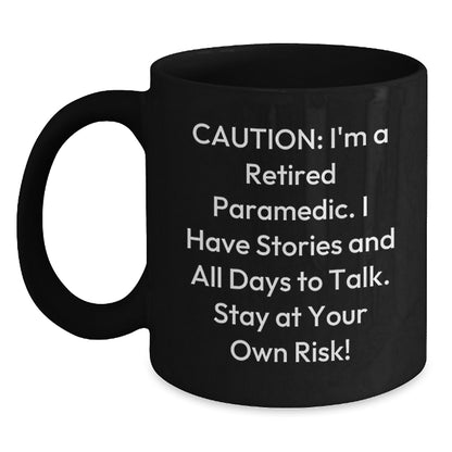Rescue Worker Humor Black Coffee Mug, Gifts from Men to Rescue Worker Friends, 'Caution: I'm A Retired Rescue Worker...' - Birthday Unique Gifts - Main