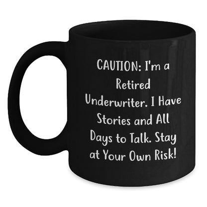 Funny Underwriter Gifts from Men to Underwriters - Christmas Unique Mugs with a Humorous Quote, Black Coffee Mug, 11oz/15oz - Main