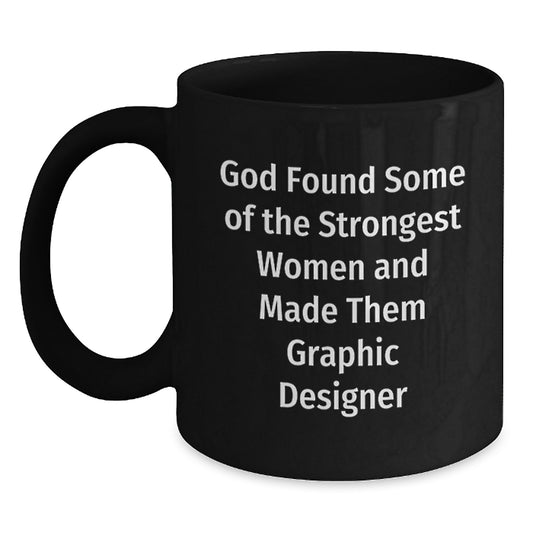 Funny Graphic Designer Gifts for Her, Inspirational Coffee Mug for Strong Women, Birthday Unique Gifts from Family to Coworkers - Main