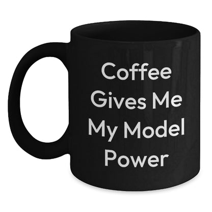 Funny Model Enthusiast Gifts from Friends for Christmas - Model Power Black Coffee Mug - Main