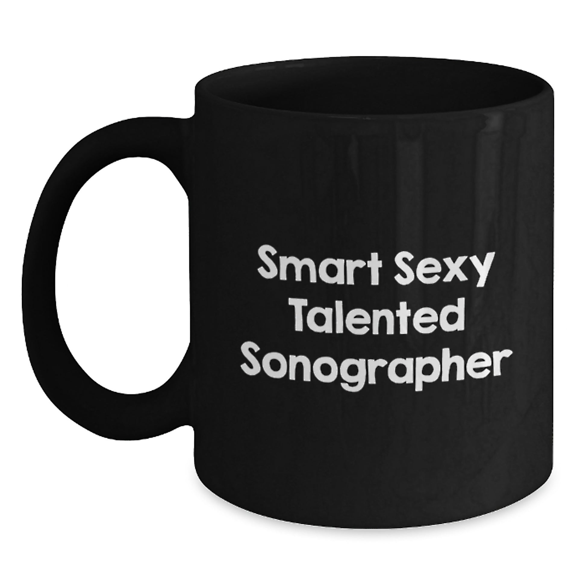 Funny Sonographer Gifts for Her - Smart Sexy Talented Black Coffee Mug for Graduation, Black 11oz or 15oz Microwave Dishwasher Safe, Gifts from Friends, Women Sonographers - Main