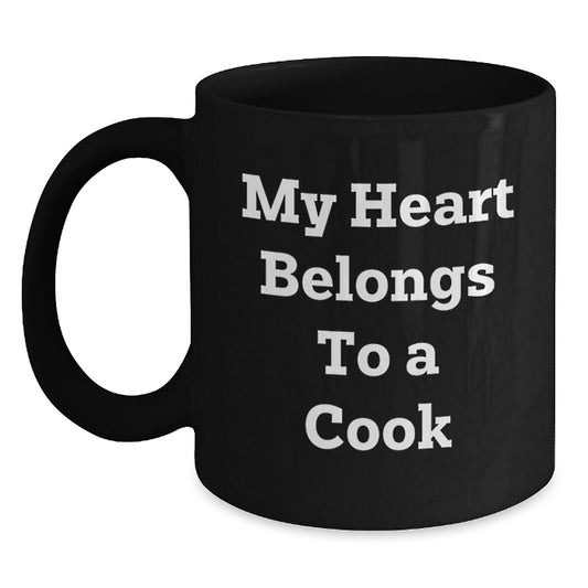 Funny Cook Gifts from Friends - 'My Heart Belongs To A Cook' Inspirational Quote Black Coffee Mug for Graduation - Main